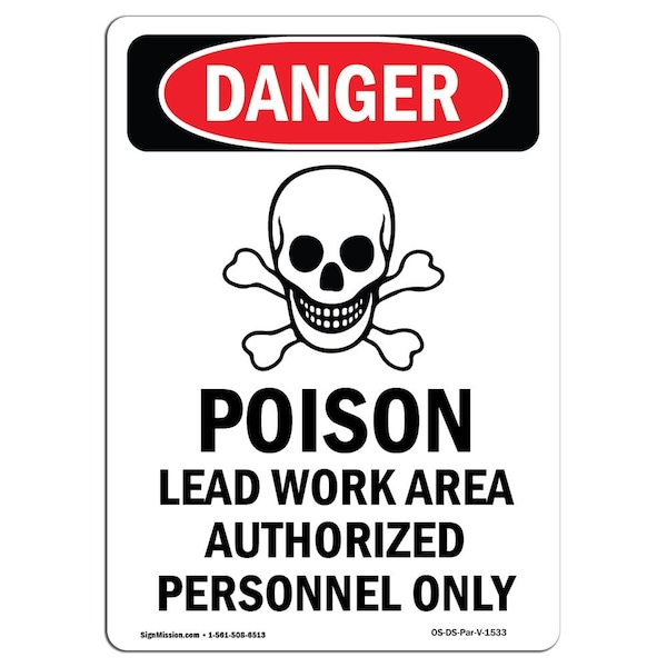 Safety Sign, OSHA Danger, 5" Height, Poison Lead Work Area, Portrait, 10PK